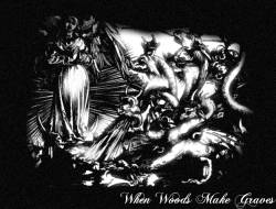 When Woods Make Graves : The Aroma of Dead Witches